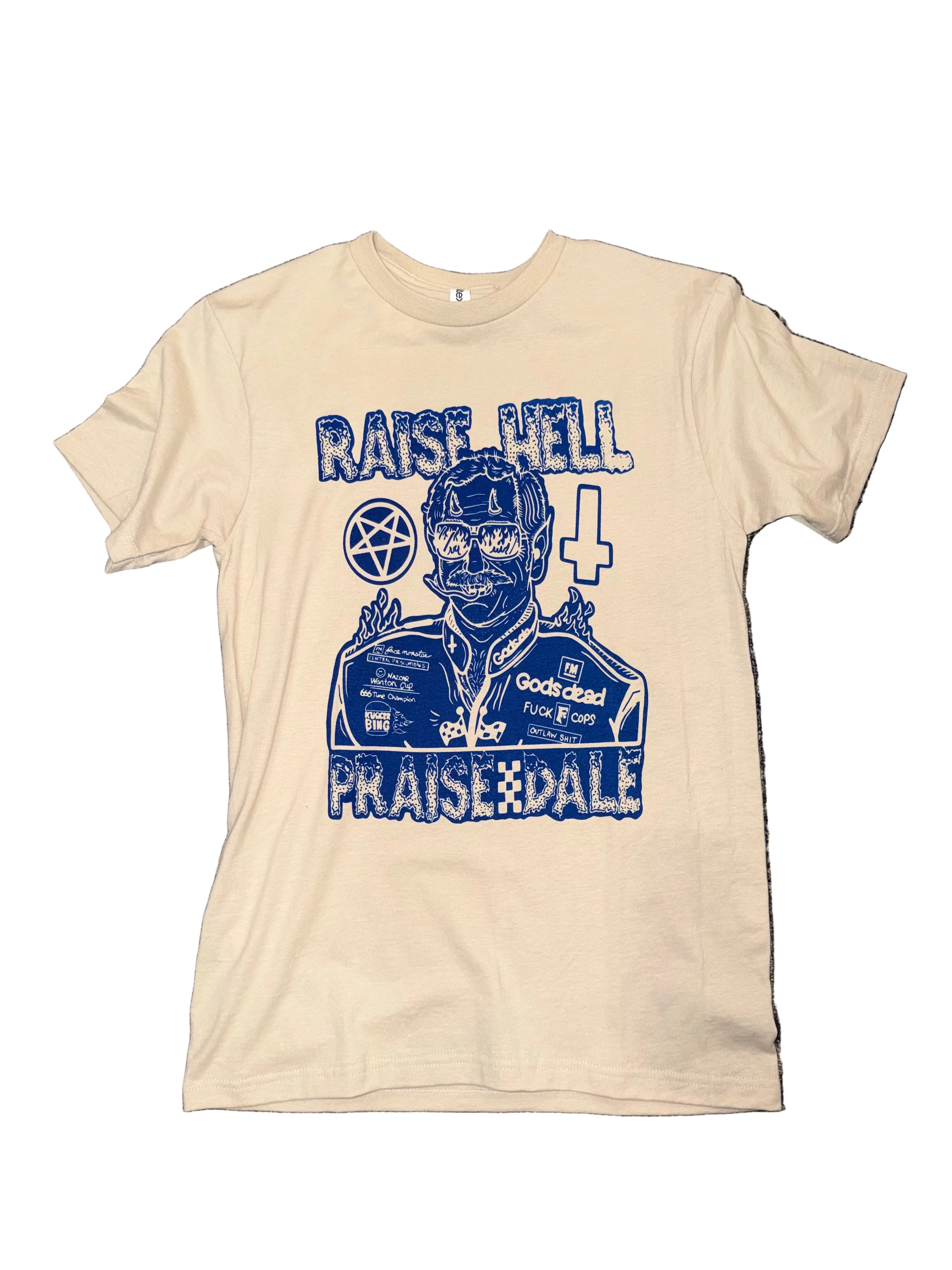 Raise Hell Praise Dale (OG design)